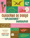 Cover: Cuaderno de Dibujo Para Exploradores de Dinosaurios / Dinosaur Explorer Sketchbook - Rocky Nook