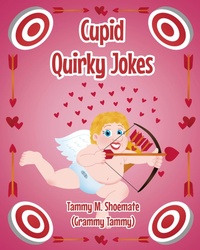 Abbildung von: Cupid Quirky Jokes - Newman Springs Publishing, Inc.