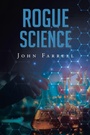 Cover: Rogue Science - Fulton Books