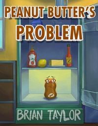 Abbildung von: Peanut Butter's Problem - Brian Taylor Books