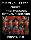 Cover: Chinese Geography of Inner Mongolia (Part 3)- Discover Names of Different Social Institutions from Various Districts, and Counties from Chinese Provinces and Autonomous Regions, HSK All Levels, Pinyin, English - Chinese Geography