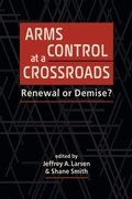 Cover: Arms Control at a Crossroads - Lynne Rienner Publishers Inc