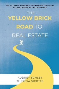 Abbildung von: The Yellow Brick Road to Real Estate - Real Estate Collective, Ltd.