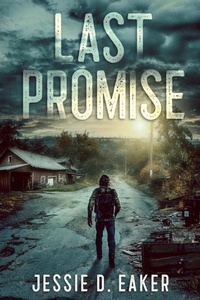 Enlarge image Cover: Last Promise - Jessie D. Eaker