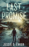 Cover: Last Promise - Jessie D. Eaker