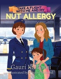 Cover: Take a Flight with Me and My Nut Allergy - LilyKat Press LLC
