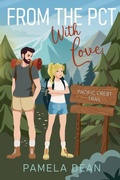 Cover: From the PCT with Love - Pamela Dean Boyer