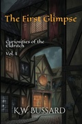 Cover: The First Glimpse - K.W. Bussard