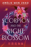 Cover: The Scorpion and the Night Blossom - Delacorte Press