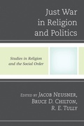 Cover: Just War in Religion and Politics - University Press of America