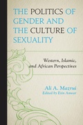 Cover: The Politics of Gender and the Culture of Sexuality - University Press of America