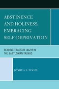 Cover: Abstinence and Holiness, Embracing Self-Deprivation - Hamilton Books