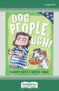 Cover: Paw Prints: Dog People, Ugh! - ReadHowYouWant