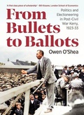 Cover: From Bullets to Ballots - University College Dublin Press