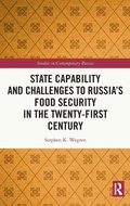 Cover: State Capability and Challenges to Russia's Food Security in the Twenty-first Century - Routledge