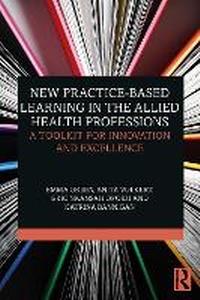 Abbildung von: New Practice-based Learning in the Allied Health Professions - Routledge