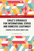 Cover: Chile's Struggles for International Status and Domestic Legitimacy - Routledge