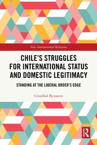Abbildung von: Chile's Struggles for International Status and Domestic Legitimacy - Routledge