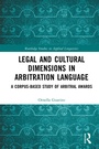Cover: Legal and Cultural Dimensions in Arbitration Language - Routledge