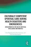 Cover: Culturally Competent Spiritual Care during Health Disasters and Emergencies - Routledge