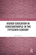 Bild: Higher Education in Constantinople in the Fifteenth Century - Routledge