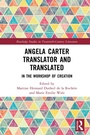 Cover: Angela Carter Translator and Translated - Routledge