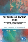 Cover: The Politics of Riverine Rights - Routledge