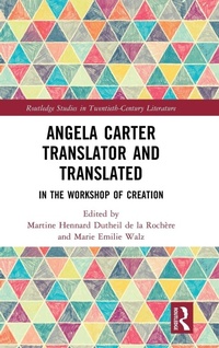 Enlarge image Cover: Angela Carter Translator and Translated - Routledge
