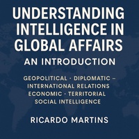 Enlarge image Cover: Understanding Intelligence in Global Affairs: An Introduction - Lulu.com