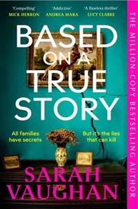 Enlarge image Cover: Based on a True Story - Simon + Schuster LLC
