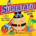 Cover: Supertato: Despicable Bean! - Simon & Schuster Children's
