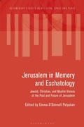 Cover: Jerusalem in Memory and Eschatology - Bloomsbury Academic