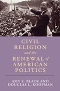 Cover: Civil Religion and the Renewal of American Politics - Cambridge University Press