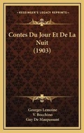Cover: Contes Du Jour Et De La Nuit (1903) - Kessinger Publishing