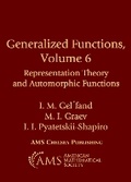 Cover: Generalized Functions, Volume 6 - American Mathematical Society