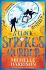Cover: A Clock Strikes Murder - Simon & Schuster Children's