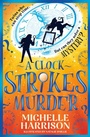 Cover: A Clock Strikes Murder - Simon & Schuster Childrens Books