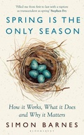 Cover: Spring is the Only Season - Bloomsbury Publishing PLC