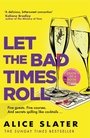 Cover: Let the Bad Times Roll - Hodder Paperback