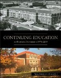 Cover: Continuing Education at Purdue University, 1975-2019 - Purdue University Press
