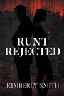 Cover: Runt Rejected - Newman Springs Publishing, Inc.