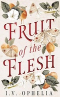 Cover: Fruit of the Flesh - Montlake