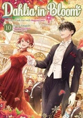 Cover: Dahlia in Bloom: Crafting a Fresh Start With Magical Tools Volume 10 - J-Novel Heart
