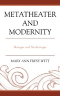 Cover: Metatheater and Modernity - Fairleigh Dickinson University Press,U.S.