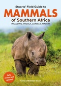 Cover: Stuarts Field Guide to Mammals of Southern Africa - Penguin Books (South Africa)
