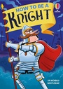 Cover: How to be a Knight - Usborne Publishing Ltd