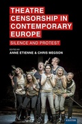 Cover: Theatre Censorship in Contemporary Europe - University of Exeter Press