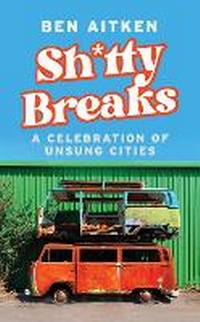 Abbildung von: Shitty Breaks - Icon Books
