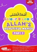 Cover: Colour & Learn Allah's Beautiful Names - Kids Edition - Part 3 - Empowered Publications