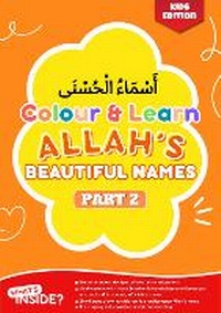 Enlarge image Cover: Colour & Learn Allah's Beautiful Names - Kids Edition - Part 2 - Empowered Publications